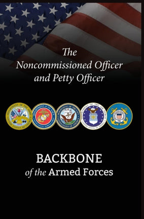 The Noncommissioned Officer and Petty Officer: