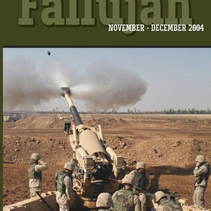 U.S. Marines in Battle: Fallujah, November-December 2004