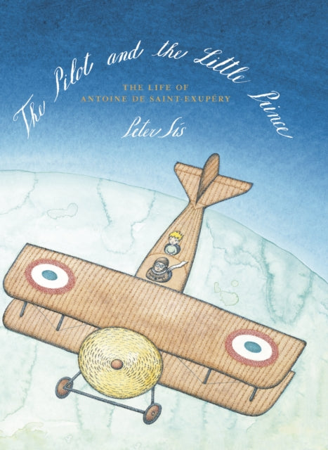 The Pilot and the Little Prince