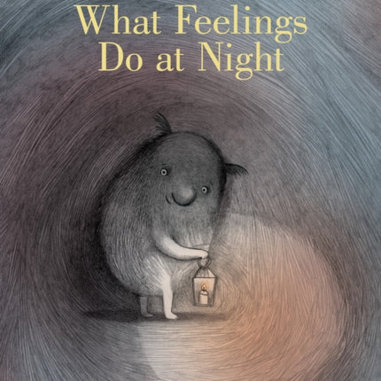 What Feelings Do at Night