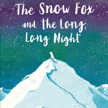 The Snow Fox and the Long Long Night
