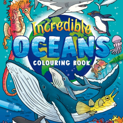 Incredible Oceans Colouring Book