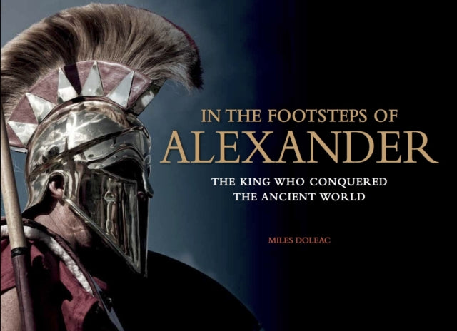 In the Footsteps of Alexander