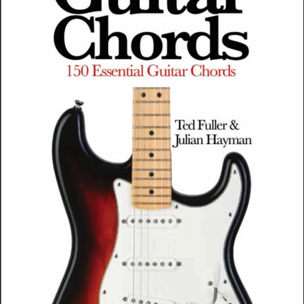 Guitar Chords: 150 Essential Guitar Chords