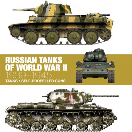 Russian Tanks of World War II: 1939–1945