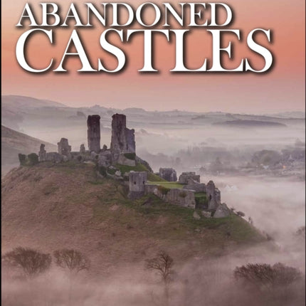 Abandoned Castles