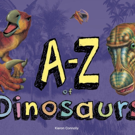 A–Z of Dinosaurs