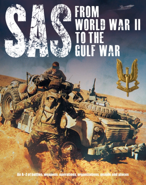 SAS From WWII to the Gulf War 19411992