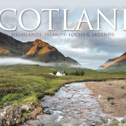 Scotland: Highlands, Islands, Lochs & Legends