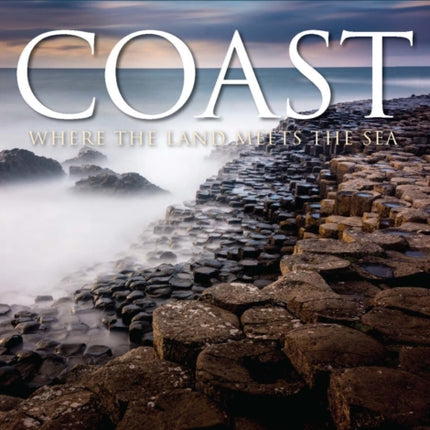 Coast: Where The Land Meets The Sea