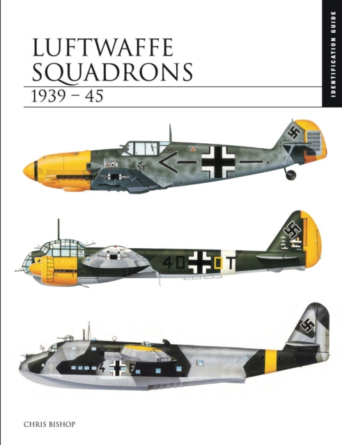 Luftwaffe Squadrons 1939–45: Identification Guide