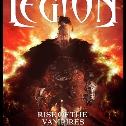 The Chronicles of Legion Vol. 1: Rise of the Vampires