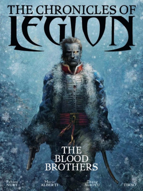 The Chronicles of Legion Vol. 3: The Blood Brothers