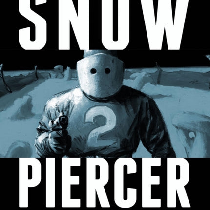 Snowpiercer Vol2  The Explorers v 2