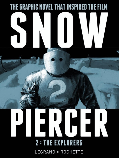 Snowpiercer Vol2  The Explorers v 2