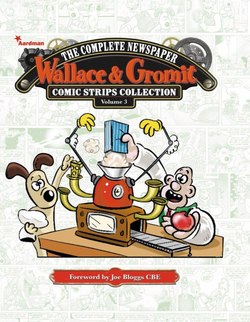 Wallace & Gromit: The Complete Newspaper Strips Collection Vol. 3