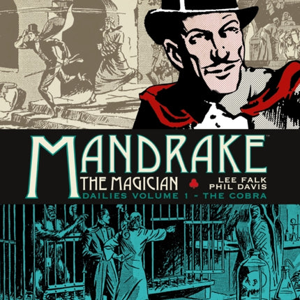 Mandrake the Magician: Dailies Vol. 1: The Cobra