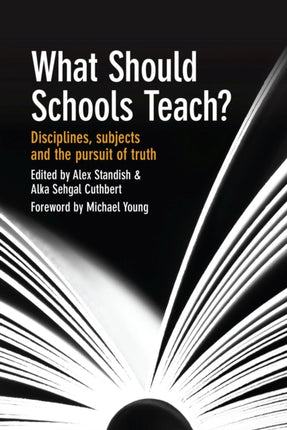 What Should Schools Teach Disciplines subjects and the pursuit of truth