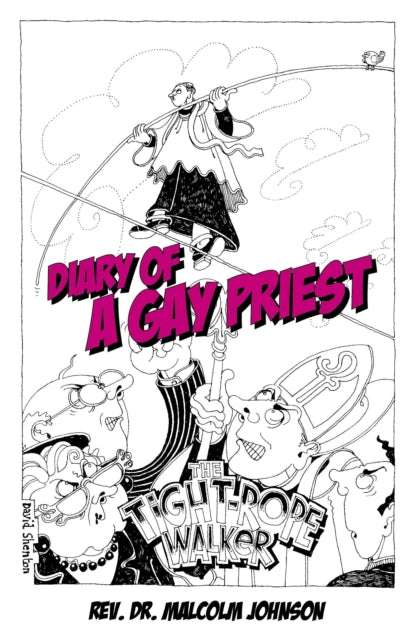 Diary Of A Gay Priest – The Tightrope Walker