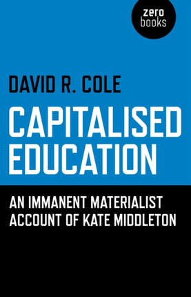 Capitalised Education – An immanent materialist account of Kate Middleton