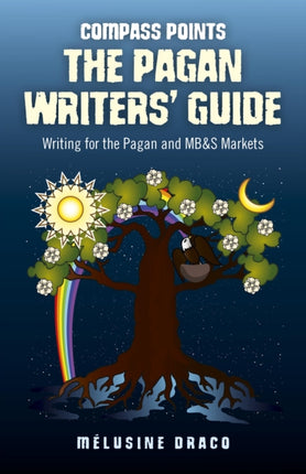 Compass Points: The Pagan Writers` Guide – Writing for the Pagan and MB&S Publications