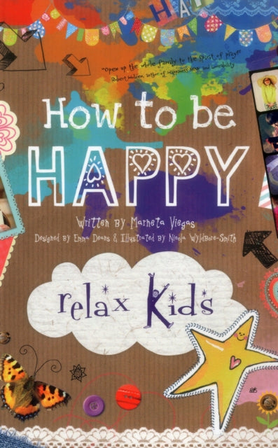 Relax Kids: How to be Happy – 52 positive activities for children