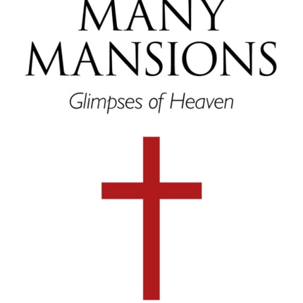 Many Mansions – A companion volume to I Am With You