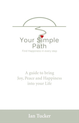 Your Simple Path – Find happiness in every step