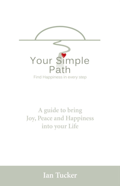 Your Simple Path – Find happiness in every step