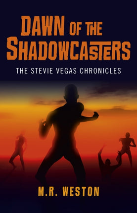 Dawn of the Shadowcasters  The Stevie Vegas Chronicles