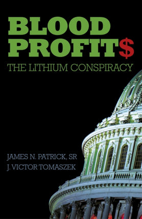 Blood Profit  The Lithium Conspiracy