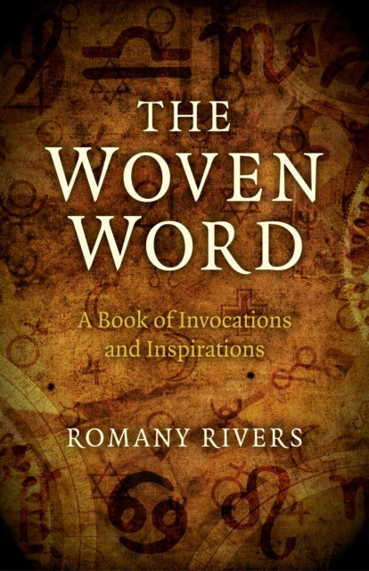 Woven Word, The – A Book of Invocations and Inspirations