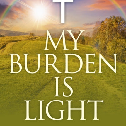 My Burden is Light – Companion to "I Am With You"