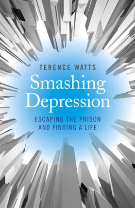 Smashing Depression  Escaping the Prison and