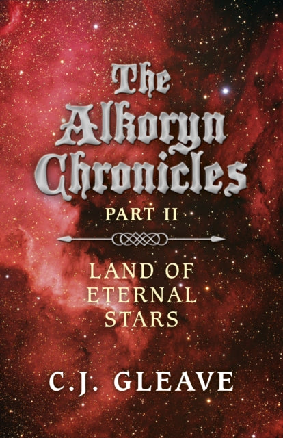 Alkoryn Chronicles Part II, The – Land of Eternal Stars