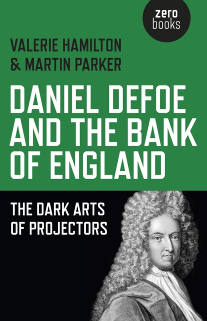 Daniel Defoe and the Bank of England – The Dark