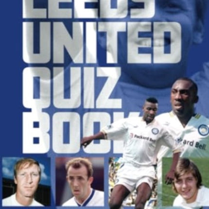 Leeds United FC Quiz Book