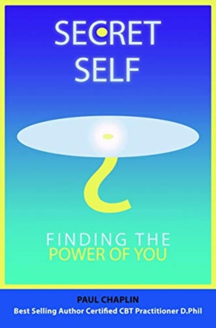 Secret Self: Finding the Power of You