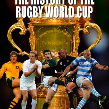 The History of The Rugby World Cup