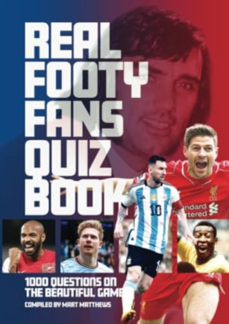 The The Real Footy Fans Quiz Book: 2023