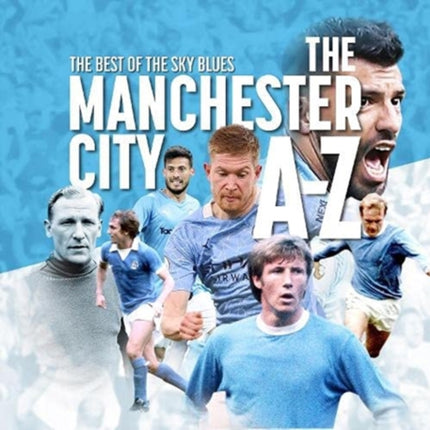 The AZ of Manchester City FC