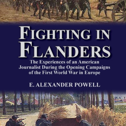 Fighting in Flanders: The Experiences of an