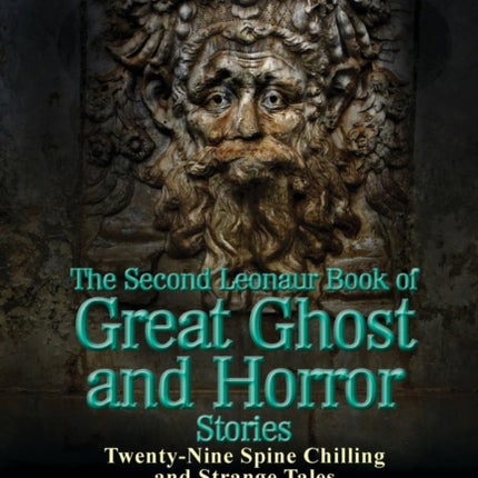 The Second Leonaur Book of Great Ghost and Horror