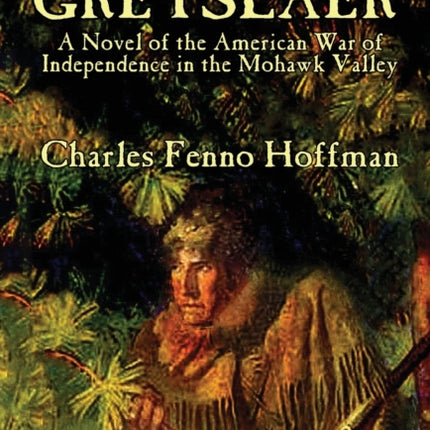 Greyslaer: A Novel of the American War of