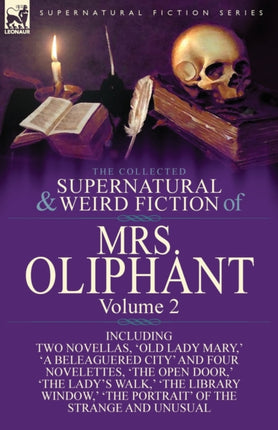 The Collected Supernatural and Weird Fiction of
