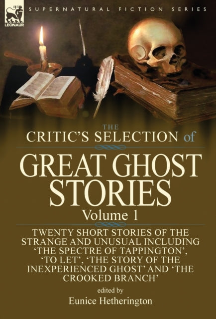 The Critic's Selection of Great Ghost Stories: