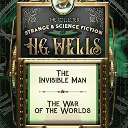 The Collected Strange  Science Fiction of H. G.