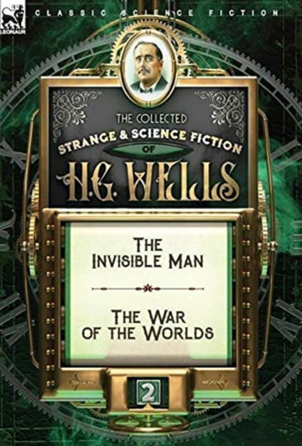 The Collected Strange  Science Fiction of H. G.