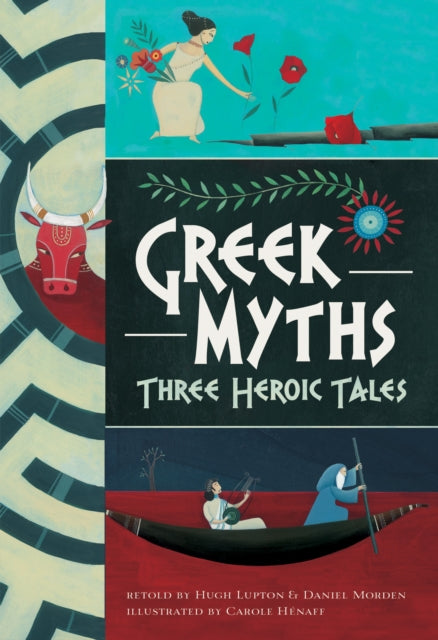 Greek Myths Three Heroic Tales 1