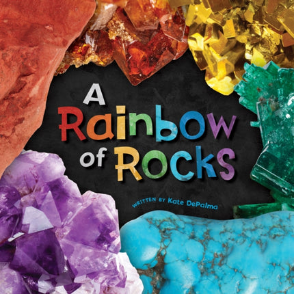 A Rainbow of Rocks